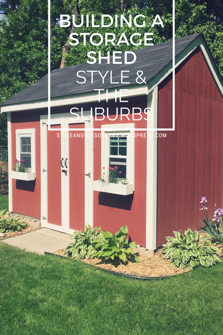 Building a Storage Shed | Style & the Suburbs