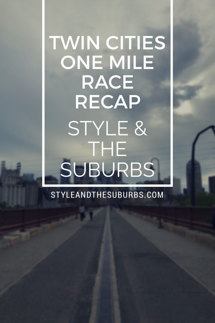 Twin Cities One Mile Race Recap | Style & the Suburbs
