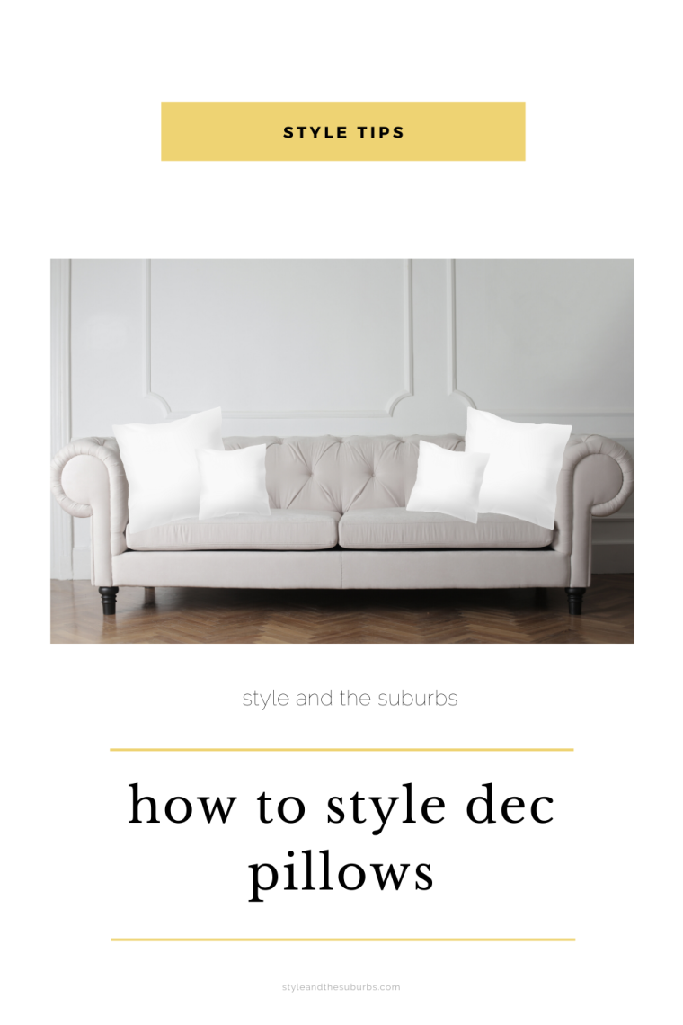 How To Style Dec Pillows | Style & the Suburbs